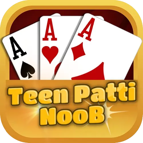 Teen Patti Noob